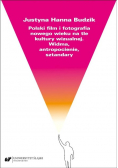 Polski film i fotografia nowego wieku