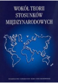 Wokół teorii stosunków międzynarodowych