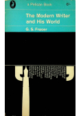 The Modern Writer And His World