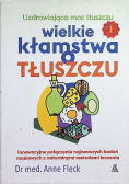 Wielkie kłamstwa o tłuszczu