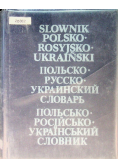 Słownik polsko - rosyjsko - ukraiński