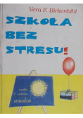 Szkoła bez stresu
