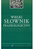 Wielki Słownik Frazeologiczny