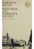 Piętnaście lat Warszawy  1800 1815