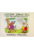 Abyśmy Zdrowi Byli czyli jak ekologicznie