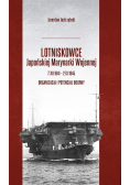 Lotniskowce Japońskiej Marynarki Wojennej...