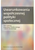 Uwarunkowania współczesnej polityki społecznej