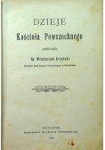 Dzieje Kościoła Powszechnego 1908 r.