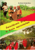 Świadkowie Boga w kraju męczeństwa