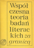 Współczesna teoria badań literackich za granicą Tom I