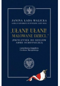 Ułani! Ułani! Malowane dzieci