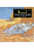 Życie i twórczość Vincent van Gogh