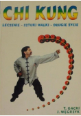 Chi Kung Leczenie sztuki walki długie życie