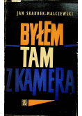 Byłem tam z kamerą
