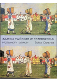 Zajęcia twórcze w przedszkolu przedmioty i obrazy