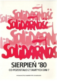 Sierpień 80 Co pozostało z tamtych dni