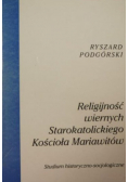 Religijność wiernych Starokatolickiego Kościoła Mariawitów
