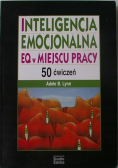 Inteligencja emocjonalna EQ w miejscu pracy 50 ćwiczeń