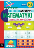 Mistrz matematyki Klasy 1-3 Tabliczka mnożenia
