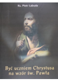 Być uczniem Chrystusa na wzór św. Pawła