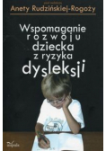 Wspomaganie rozwoju dziecka z ryzyka dysleksji