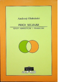 Praca socjalna Aspekty humanistyczne i pedagogiczne