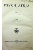 Psychjatrja Tom I Część pierwsza i druga 1933 r.