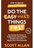 Do the Hard Things First