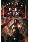 Kroniki Czarnej Kompanii Port Cieni