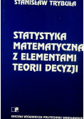 Statystyka matematyczna z elementami teorii decyzji