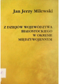 Z dziejów województwa białostockiego w okresie międzywojennym