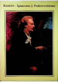 Kraków Ignacemu J. Paderewskiemu