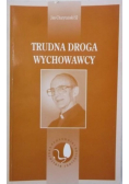 Trudna droga wychowawcy