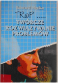 Trop twórcze rozwiązywanie problemów