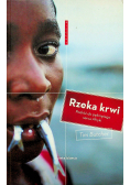 Rzeka krwi Podróż do pękniętego serca Afryki