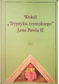 Wokół Tryptyku rzymskiego Jana Pawła II