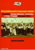 Poststalinowski karnawał radości