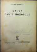 Nauka łamie monopole około 1913 r.