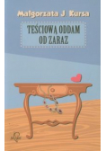 Teściową oddam od zaraz