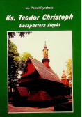 Ks Teodor Christoph duszpasterz  śląski
