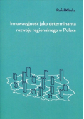 Innowacyjność jako determinanta rozwoju regionalnego w Polsce
