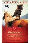 Własna droga Trudne decyzje