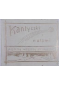 Kantyczki nutami reprint z 1911 r.