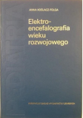 Elektroencefalografia wieku rozwojowego