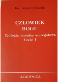 Człowiek Boga Teologia moralna szczegółowa