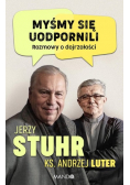 Myśmy się uodpornili. Rozmowy o dojrzałości