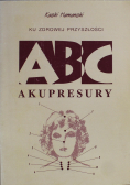 Ku zdrowej przyszłości abc akumpresury