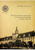 Koncepcje polityki zagranicznej konserwatystów polskich w latach 1918 1926