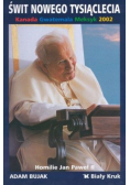 Świt nowego tysiąclecia. Kanada, Gwatemala, Meksyk 2002