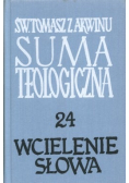 Suma teologiczna tom 24 Wcielenie słowa